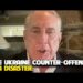 Douglas Macgregor – The Ukraine Counter-Offensive is a Disaster.