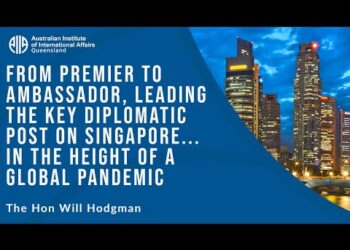 From Premier to Ambassador, leading the key diplomatic post on Singapore | Hon. Will Hodgman