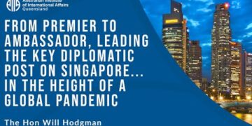 From Premier to Ambassador, leading the key diplomatic post on Singapore | Hon. Will Hodgman