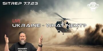 SITREP 7.7.23 – LIVE SHOW – Ukraine – What Next?