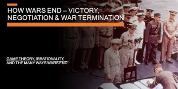 How Wars End – Negotiations, Coercion & War Termination Theory