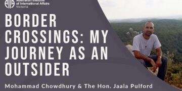 Border Crossings: My Journey as an Outsider | Mohammad Chowdhury & The Hon. Jaala Pulford
