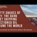 Shifty Shades of Grey: Dark Fleet Shipping Sanctioned Oil around the World | Michelle Wiese Bockmann