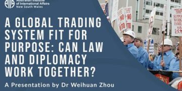 A global trading system fit for purpose: can law and diplomacy work together? | Weihuan Zhou
