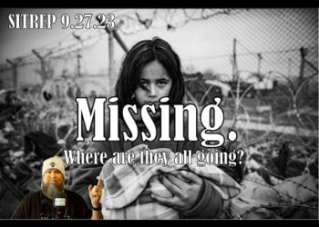 Missing – Where are they all going? SITREP 9.27.23