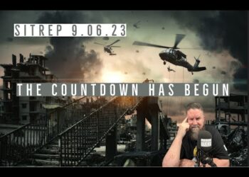 The Countdown Has Begun – SITREP 9.06.23