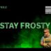 STAY FROSTY! 9.1.23