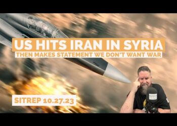 US Hits Iran in Syria – Then Issues Statement We Don’t Want War. SITREP 10 27 23