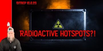Radioactive Hotspots?! SITREP 10.6.23