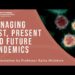 Managing Past, Present and Future Pandemics | Professor Raina MacIntyre