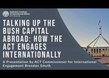 Talking up the Bush Capital Abroad: How the ACT Engages Internationally | Brendan Smyth
