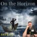 On The Horizon – Situation Report 11.13.23