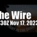 The Wire – November 17, 2023