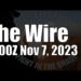 The Wire – November 7, 2023