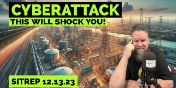 CYBERATTACKS – This Will Shock You! SITREP 12.13.23