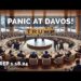 PANIC in Davos! SITREP 1.18.24