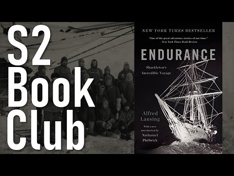 S2 Book Club: Endurance: Shackleton’s Incredible Voyage by Alfred Lansing