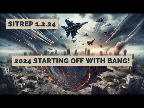 2024 Starting off with a Bang! – SITREP 1.2.24