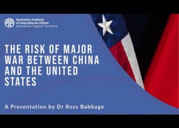 The Risk of Major War Between China and the United States | Dr Ross Babbage