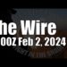 The Wire –  February 2, 2024