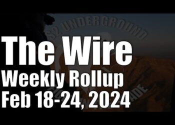 The Wire Weekly Rollup – February 18-24, 2024