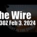 The Wire –  February 3, 2024