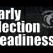 Early Election Readiness