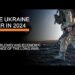 The Ukraine War in 2024 – The Military and Economic Balance of the Long War
