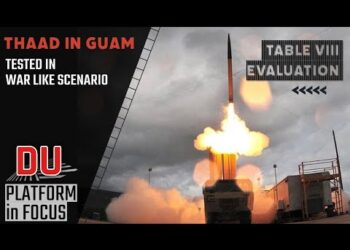 why THAAD’s intense evaluation in Guam is crucial ?