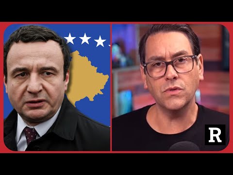 Holy SH*T! Kosovo is about to become the next Ukraine, and Serbia is FURIOUS | Redacted News