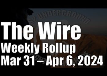 The Wire Weekly Rollup – March 31 – April 6, 2024