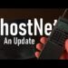 GhostNet Update