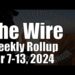 The Wire Weekly Rollup – April 7-13, 2024