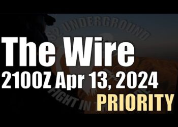 The Wire – April 13, 2024 – 2100 Priority