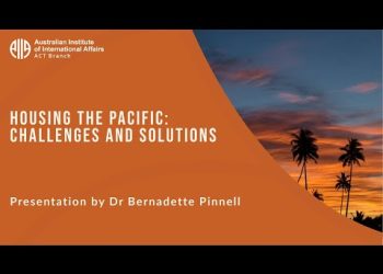 Housing the Pacific: challenges and solutions | Dr Bernadette Pinnell