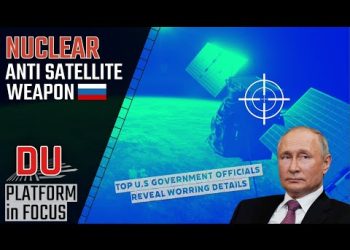 Why Russia’s nuclear anti-satellite weapon is very troubling?