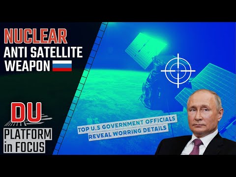 Why Russia’s nuclear anti-satellite weapon is very troubling?