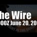 The Wire  – June 20, 2024