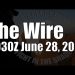 The Wire  – June 28, 2024