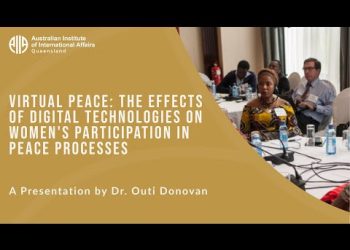 Virtual Peace: The Effects of Digital Technologies on Women’s Participation in Peace Processes