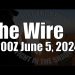 The Wire  – June 5, 2024