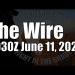 The Wire  – June 11, 2024