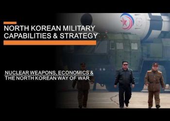 North Korean Military Capabilities & Strategy – Nukes, Numbers & (bad) Economics