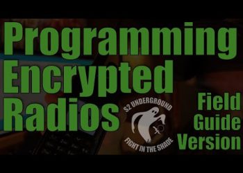 Programming Encrypted Radios: Field Guide
