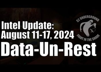 Intel Update – August 17 – Data-Un-Rest