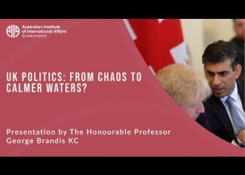 UK Politics: From Chaos to Calmer Waters? | Hon Professor George Brandis KC