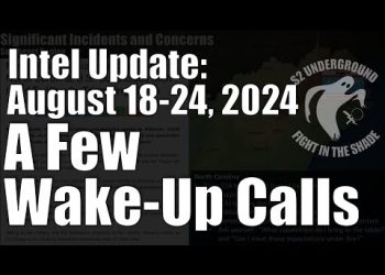 Intel Update – August 24 – A Few Wake-Up Calls