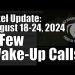 Intel Update – August 24 – A Few Wake-Up Calls