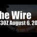 The Wire  – August 6, 2024