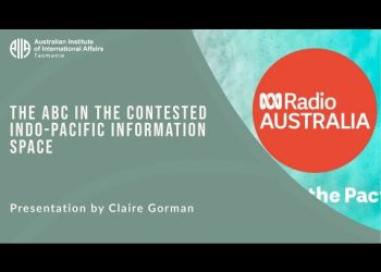 The ABC in the Contested Indo-Pacific Information Space | Claire Gorman